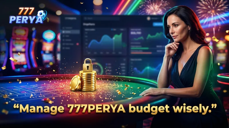 manage-your-777perya-budget-for-smart-play