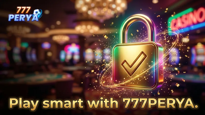 play-smart-and-set-limits-with-777perya-responsible-gaming