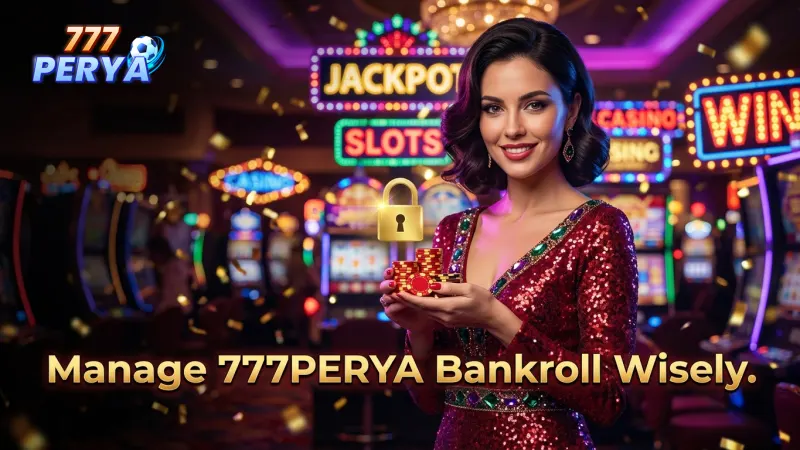 effective-bankroll-management-secures-longer-777perya-playing-sessions